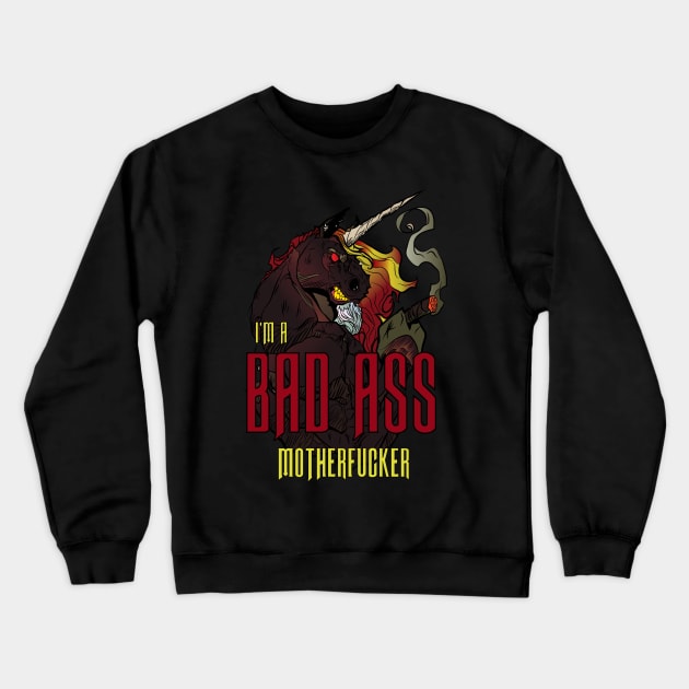 I'm a Bad Ass Crewneck Sweatshirt by Dark Planet Tees